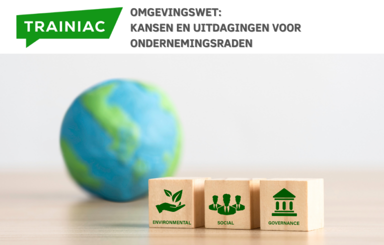Omgevingswet: Kansen en Uitdagingen voor Ondernemingsraden